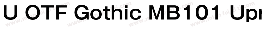 U OTF Gothic MB101 Upr DB字体转换